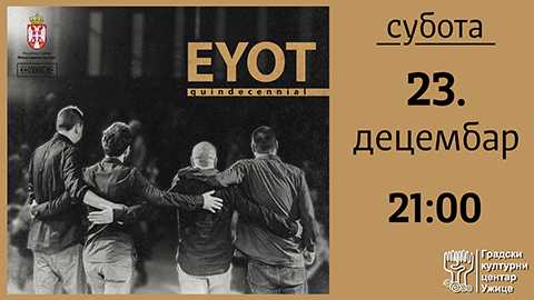 Концерт музичког састава ЕYОТ у Ужицу