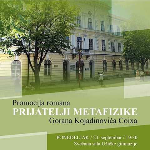 Плакат за промоцију романа "Пријатељи метафизике" Горана Којадиновића Coixa